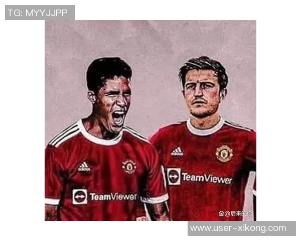 曼联与马奎尔续约谈判进行中合同有望延长至2028年 曼联与马奎尔续约谈判进行中合同有望延长至2028年